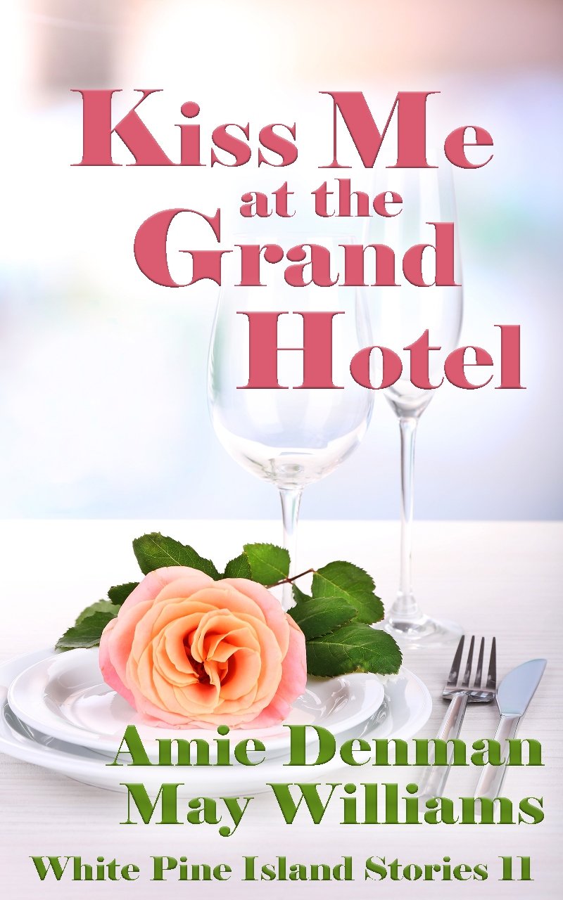 Kiss Me at the Grand Hotel